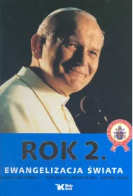 Rok 2. Fotokronika. Ewangelizacja �wiata