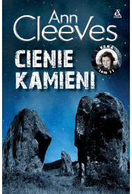 Cienie kamieni. Vera Stanhope. Tom 11
