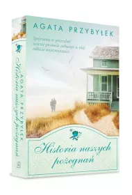 Historia naszych poegna. Bd przy mnie zawsze. Tom 5