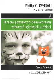 Terapia poznawczo-behawioralna zaburze� l�kowych u dzieci program zaradny kot. Zeszyt �wicze�