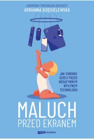 Maluch przed ekranem. Jak chroni� dzieci przed negatywnym wp�ywem technologii