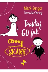 Traktuj Go jak cenny skarb
