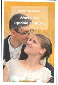 Warto �y� zgodnie z natur�