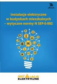 eBook Instalacje elektryczne w budynkach mieszkalnych – wytyczne normy N SEP-E-002 pdf