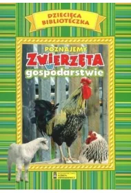Poznajemy zwierz�ta w gospodarstwie. Dzieci�ca biblioteczka