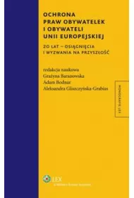 eBook Ochrona praw obywatelek i obywateli Unii Europejskiej. 20 lat - osignicia i wyzwania na przyszo pdf