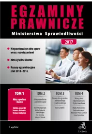 Akta cywilne i karne. Egzaminy Prawnicze Ministerstwa Sprawiedliwoci 2017. Tom 1