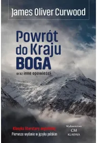Powr�t do Kraju Boga oraz inne opowie�ci