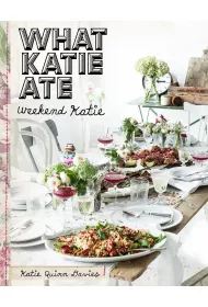 What Katie Ate Weekend Katie