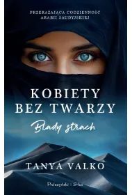 Kobiety bez twarzy. Blady strach