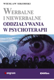 Werbalne i niewerbalne oddzia�ywania w psychoterapii