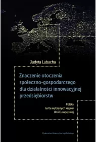 Znaczenie otoczenia spo�eczno-gospodarczego dla dzia�alno�ci innowacyjnej przedsi�biorstw