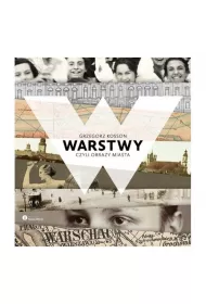 Warstwy, czyli obrazy miasta
