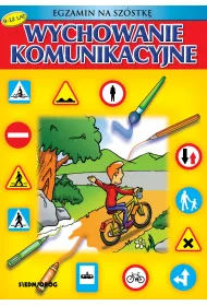 Wychowanie komunikacyjne egzamin na sz�stk�
