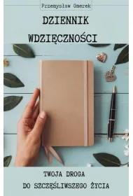 eBook Dziennik wdzicznoci: Twoja droga do szczliwszego ycia pdf mobi epub