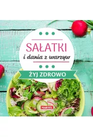 Sa�atki i dania z warzyw. �yj zdrowo