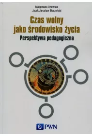 Czas wolny jako �rodowisko �ycia