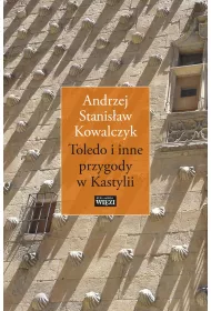Toledo i inne przygody w Kastylii