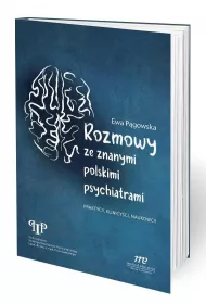 Rozmowy ze znanymi psychiatrami