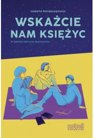 Wska�cie nam ksi�yc