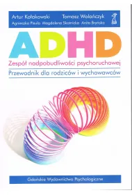 ADHD Zesp nadpobudliwoci psychoruchowej
