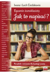 Egzamin �smoklasisty. Jak to napisa�?