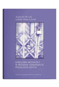 Kategoria wolno�ci w refleksji i badaniach.