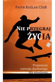 Nie przegraj �ycia