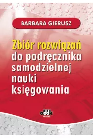 Zbi�r rozwi�za� do podr�cznika samodzielnej nauki ksi�gowania