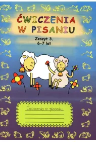 �wiczenia w pisaniu. Zeszyt 3. 6-7 lat