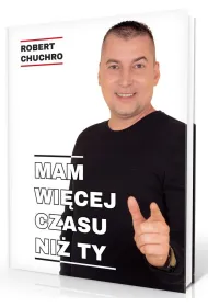 Mam wi�cej czasu ni� ty