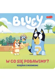 Bluey. W co si� pobawimy? Ksi��ka z okienkami