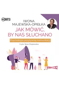 Audiobook Jak m�wi�, by nas s�uchano. Psychologia pozytywnej komunikacji CD