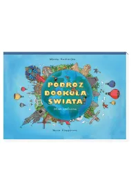 Podr� dooko�a �wiata. P�noc&ndash;po�udnie. Wsch�d&ndash;zach�d
