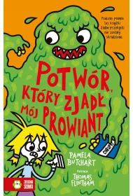 Szkolne szale�stwa. Potw�r, kt�ry zjad� m�j prowiant