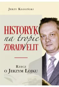 Historyk na tropie zdrady elit
