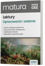Lektury na egzaminie maturalnym. Opracowania i zadania
