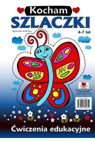 Kocham szlaczki. �wiczenia edukacyjne 4-7 lat