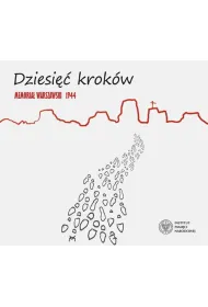 Dziesi�� krok�w. Memoria� Warszawski 1944 CD