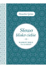 S�owo blisko ciebie. M�dro�� Biblii na co dzie�