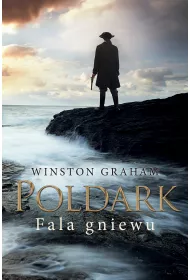 Fala gniewu. Dziedzictwo rodu Poldark�w. Tom 7