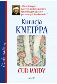 Kuracja Kneippa. Cud wody