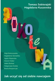 Pokolenia. Jak uczy� si� od siebie nawzajem