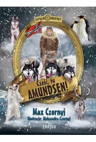 Cze��, tu Amundsen!