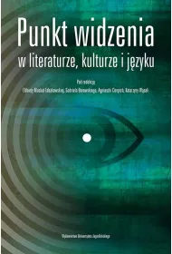 Punkt widzenia w literaturze kulturze i j�zyku