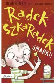 Radek Szkaradek. Smarki!