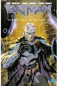 Batman (Zdarsky) Batman. Tom 5. Mroczne wi�zienia
