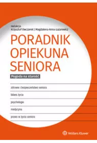 Poradnik opiekuna seniora. Pogoda na staro��
