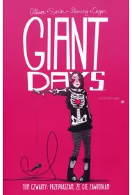 Przepraszam, �e Ci� zawiod�am. Giant Days. Tom 4
