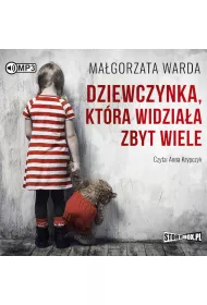 Audiobook Dziewczynka, kt�ra widzia�a zbyt wiele CD